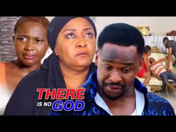 Video: There Is No God Season 3 - Latest 2018 Nigerian Nollywood Movie